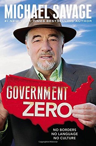Government Zero by Michael Savage