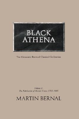 Black Athena by Martin Bernal
