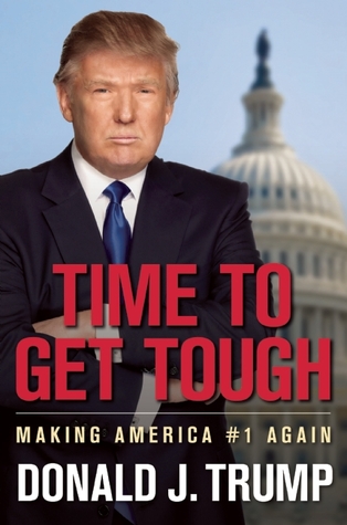 Time to get Tough by Donald Trump
